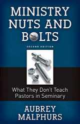 9780825444432-0825444438-Ministry Nuts and Bolts: What They Do't Teach Pastors in Seminary
