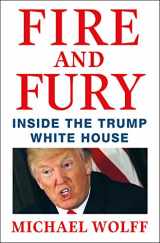 9781250158062-1250158060-Fire and Fury: Inside the Trump White House