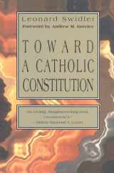 9780824516260-0824516265-Toward A Catholic Constitution