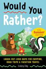 9780593690529-0593690524-Would You Rather? Summer Edition: Laugh-Out-Loud Game for Camping, Road Trips, and Vacation Travel