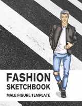 9781686080364-1686080360-Fashion Sketchbook Male Figure Template: 440 Large Croquis for Easily Sketching Your Fashion Design Styles, Drawing Illustration, and Building Your Design Portfolio