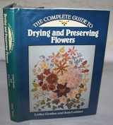 9780906671580-0906671582-Complete Guide to Drying Flowers