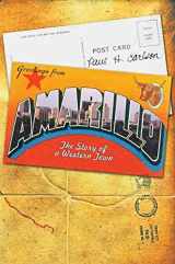 9780896725874-0896725871-Amarillo: The Story of a Western Town