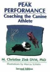 9781888119022-1888119020-Peak Performance: Coaching the Canine Athlete