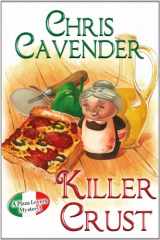 9780758271525-0758271522-Killer Crust (Pizza Lovers Mysteries)
