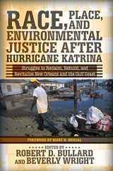 9780367097141-0367097141-Race, Place, and Environmental Justice After Hurricane Katrina: Struggles to Reclaim, Rebuild, and Revitalize New Orleans and the Gulf Coast