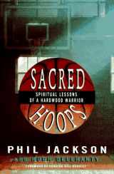 9780786862061-0786862068-Sacred Hoops: Spiritual Lessons of a Hardwood Warrior