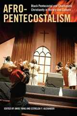 9780814797303-081479730X-Afro-Pentecostalism: Black Pentecostal and Charismatic Christianity in History and Culture (Religion, Race, and Ethnicity)