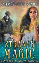 9780988334892-0988334895-Strange Magic (The Witches of Cleopatra Hill)