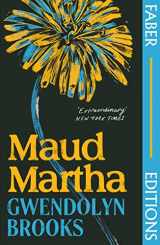 9780571373253-0571373259-Maud Martha (Faber Editions): 'I loved it and want everyone to read this lost literary treasure.' Bernardine Evaristo