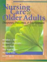 9780323012591-0323012590-Nursing Care of Older Adults: Diagnoses, Interventions, and Outcomes