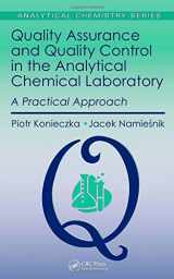 9781420082708-1420082701-Quality Assurance and Quality Control in the Analytical Chemical Laboratory: A Practical Approach, First Edition (Analytical Chemistry)