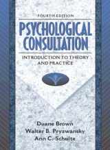 9780205268306-0205268307-Psychological Consultation: Introduction to Theory and Practice