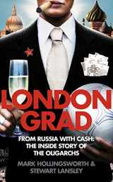 9780007278862-0007278861-Londongrad: From Russia with Cash: The Inside Story of the Oligarchs