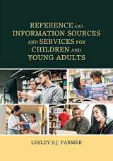 9781538163191-1538163195-Reference and Information Sources and Services for Children and Young Adults