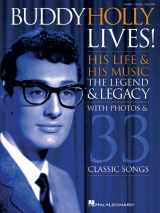 9781423473855-142347385X-Buddy Holly Lives!: His Life & His Music - With Photos & 33 Classic Songs Piano, Vocal and Guitar Chords
