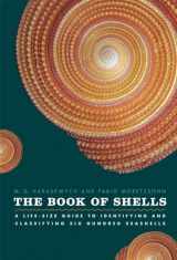 9780226315775-0226315770-The Book of Shells: A Life-Size Guide to Identifying and Classifying Six Hundred Seashells