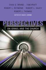 9780805445268-0805445269-Perspectives on Israel and the Church: 4 Views