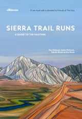 9781938393457-1938393457-Sierra Trail Runs: A Guide to the Eastside