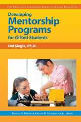 9781593631727-1593631723-Developing Mentorship Programs for Gifted Students (Practical Strategies Series in Gifted Education)