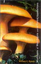 9780813122625-0813122627-Mushrooms of West Virginia and the Central Appalachians