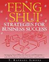 9780609802304-0609802305-Feng Shui Strategies for Business Success: Arranging Your Office for Success and Prosperity--with Personalized Astrological Charts and Forecasts