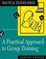 9780749404147-0749404140-Practical Approach to Group Training
