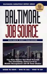 9780963565143-0963565141-Baltimore Job Source: The Only Source You Need to Land the Internship, Entry-Level or Middle Management Job of Your Choice