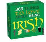 9780789343000-0789343002-366 Things to Love About Being Irish 2024 Day-to-Day Calendar