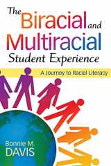 9781412975056-1412975050-The Biracial and Multiracial Student Experience: A Journey to Racial Literacy