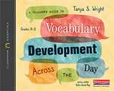 9780325112770-0325112770-A Teacher’s Guide to Vocabulary Development Across the Day: The Classroom Essentials Series