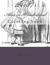 9781546489276-1546489274-Alice in Wonderland: Coloring book (Coloring in Wonderland)