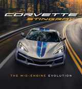 9780760388280-0760388288-Corvette Stingray: The Mid-Engine Evolution