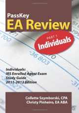 9781935664093-1935664093-PassKey EA Review, Part 1: Individuals, IRS Enrolled Agent Exam Study Guide 2011-2012 Edition