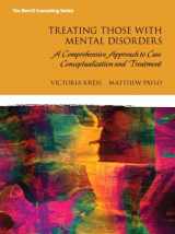 9780133834253-0133834255-Treating Those with Mental Disorders: A Strength-Based, Comprehensive Approach to Case Conceptualization and Treatment with Enhanced Pearson eText -- Access Card Package