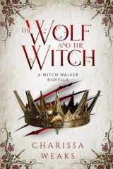 9781648982934-164898293X-The Wolf and the Witch (Witch Walker)