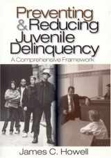 9780761925095-0761925090-Preventing and Reducing Juvenile Delinquency: A Comprehensive Framework
