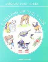 9781900667067-1900667061-Filling Up the Tank (Compass Pony Guides)