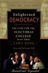 9780977072224-0977072223-Enlightened Democracy: The Case for the Electoral College