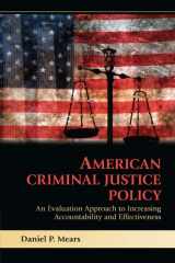 9780521746236-052174623X-American Criminal Justice Policy: An Evaluation Approach to Increasing Accountability and Effectiveness