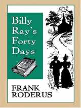 9780786264506-0786264500-Billy Ray's Forty Days