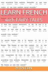 9781989643044-1989643043-Learn French with Fairy Tales: Interlinear French to English (Learn French with Interlinear Stories for Beginners and Advanced Readers)
