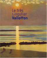 9782711841899-2711841898-Félix Vallotton : exposition, Lyon, musée des Beaux-Arts, 22 fév.-20 mai 2001