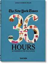 9783836526395-3836526395-The New York Times 36 Hours: 150 Weekends in the USA & Canada