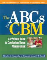 9781593853990-1593853998-The ABCs of CBM, First Edition: A Practical Guide to Curriculum-Based Measurement (The Guilford Practical Intervention in the Schools Series)