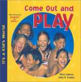 9780613512381-0613512383-Come Out and Play (It's a Kid's World)