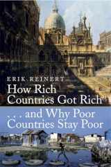 9781845298746-1845298748-How Rich Countries Got Rich and Why Poor Countries Stay Poor