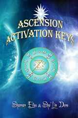 9781541064126-1541064127-Ascension Activation Keys: Energy Frequence Assimilation (MYTHONIAN Energy Healing)