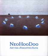 9780300134186-0300134185-NeoHooDoo: Art for a Forgotten Faith