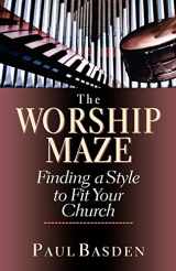 9780830822041-0830822046-The Worship Maze: Finding a Style to Fit Your Church